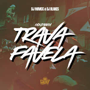 Montagem Trava Favela