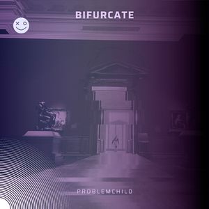 Bifurcate