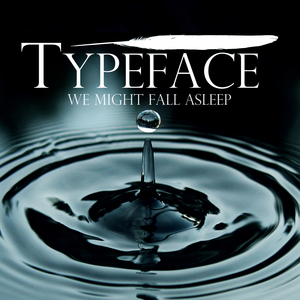 We Might Fall Asleep