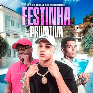 Festinha Privativa