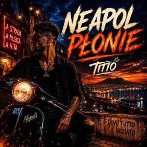 Neapol płonie