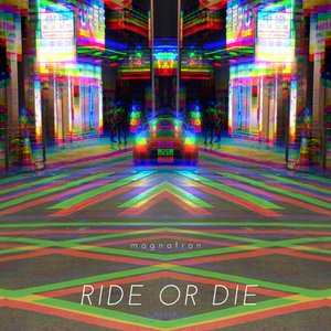 Ride or Die