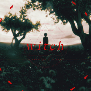 witch (feat. 鏡音リン & 鏡音レン)