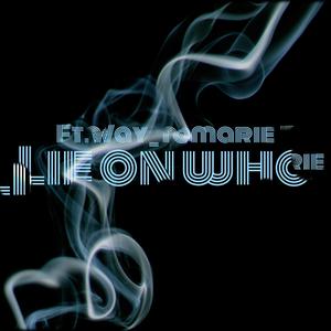 Lie on who (feat. Way_tomarie)