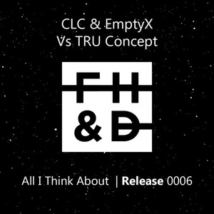 All I Think About (Original Mix)