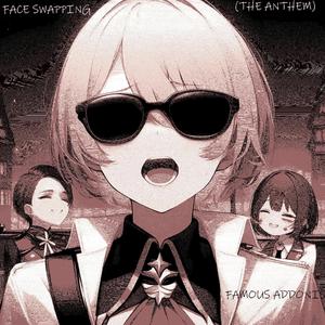FACE SWAPPING (THE ANTHEM) (Instrumental)