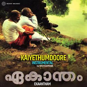 Kaiyethumdoore (Instrumental)