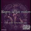 Cis100 - Signs Of Luv Makin (feat. Dollaz, DrizzyDaOpp & Navi Stacc)