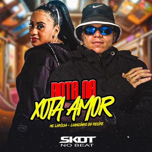 Bota na Xota Amor (Brega Funk)
