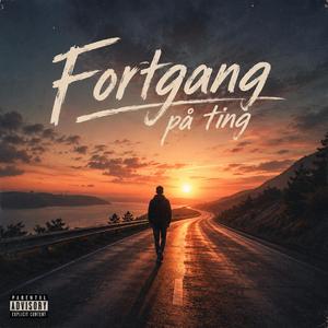 Fortgang på ting