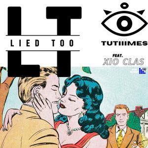 Lied Too (feat. Xio Clas)