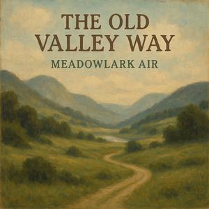 The Old Valley Way