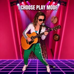 Play Mode Is My Best Mode (R)