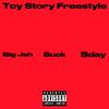Buck - Toy story (feat. Big Jah & Bday)