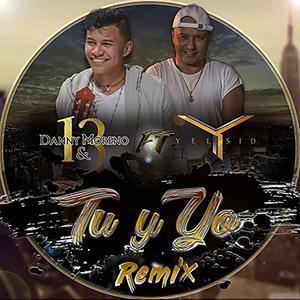 Tu y Yo (feat. Yelsid) (Remix)