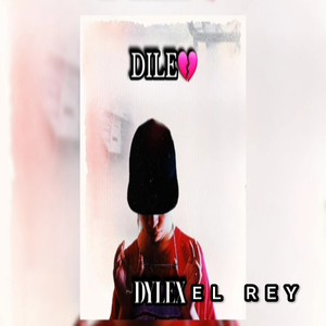 Dile