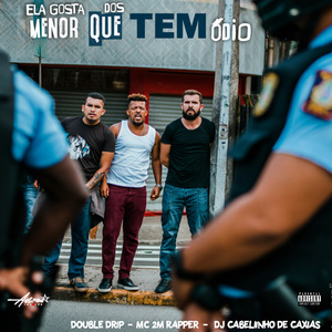 Ela Gosta dos Menor que Tem ódio