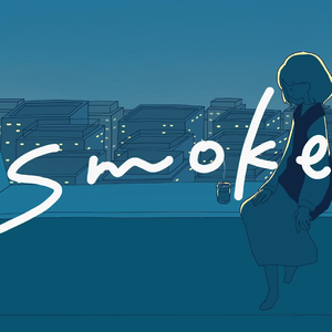 Smoke（翻自 miu）