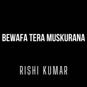 Bewafa Tera Muskurana (Instrumental Version)