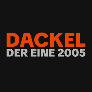 Dackel (der eine 2005)