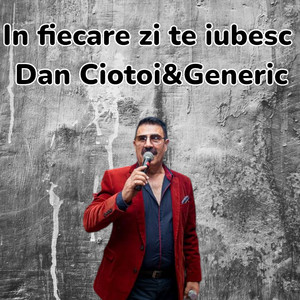In fiecare zi te iubesc