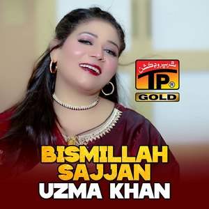 Bismillah Sajjan