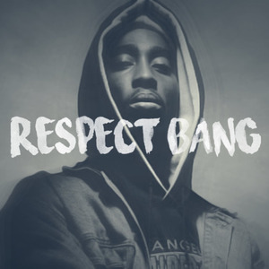 Respect Bang