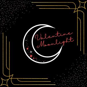 Valentine Moonlight