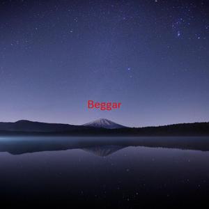 Beggar (Complete version originally performed by Demolition String Band)