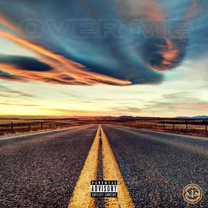Over Me (feat. Cambrin Re'Shod)