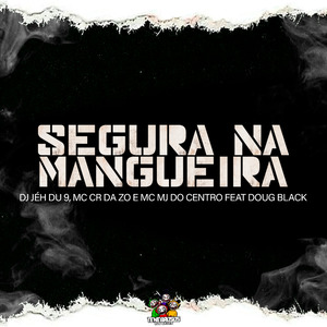 Segura na Mangueira