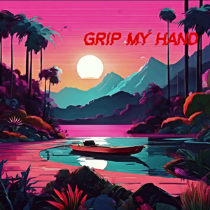 Grip My Hand