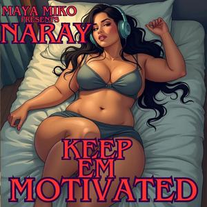 Keep Em Motivated