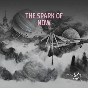 The Spark of Now