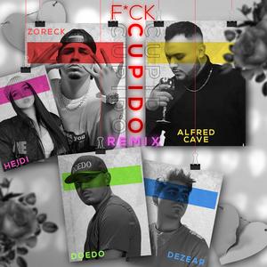 **** Cupido (feat. Alfred Cave, xHEIDIx, Doedo & Dezear) (Remix)