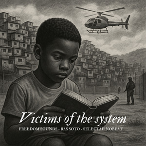 Victims Of The System