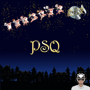 PSQ (From the upcoming album Christmas Break)