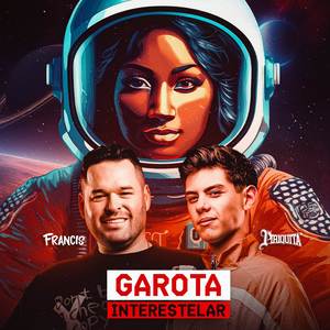 GAROTA INTERESTELAR (FUNK MIX)