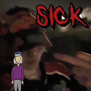 Sick (feat. 83HADES)