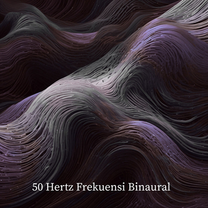 50 Hz Kedamaian yang Menyeluruh