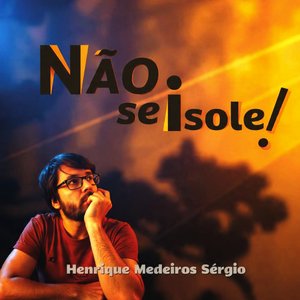 Não se Isole!