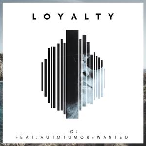 Loyalty (feat. Wanted & Autotumor)