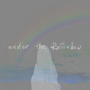 Under the Raiiinbow (赛博彩虹)