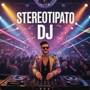 Stereotipato DJ