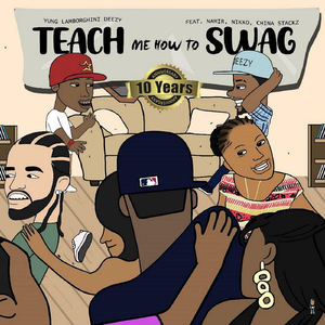 Teach Me How to Swag (feat. China Stackz, Namir & Nikko)