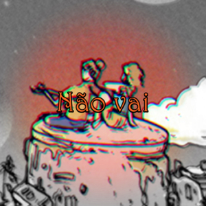 Não Vai