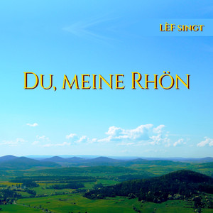 Du, meine Rhön