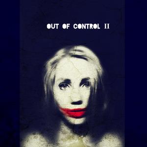 Out Of Control II (feat. Nathan Hakoune) (2023 Alt Version)