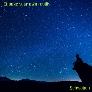 Choose Your Own Reality