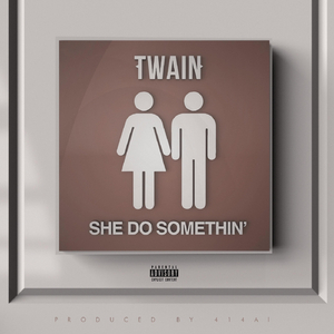 She Do Somethin (Extended)